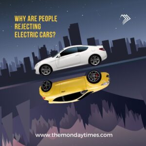 Why are people rejecting electric cars in 2023?